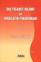Dış Ticaret Rejimi ve İhracatın Finansmanı