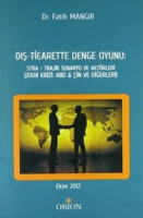 Dış Ticarette Denge Oyunu: Stra - Trajik Senaryo ve Aktörleri
