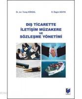 Dış Ticarette İletişim Müzakere ve Sözleşme Yöntemi