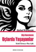 Dişi Narsizim Uçlarda Yaşayanlar