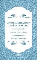 Dîvân Edebiyatinin Dinî Kaynaklari