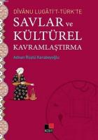 Divanu Lugati't-Türk'te Savlar ve Kültürel Kavramlaştırma