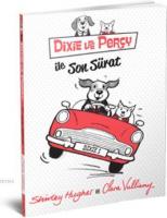 Dixie ve Percy ile Son Sürat