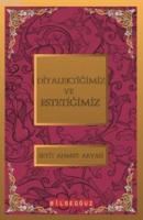 Diyalektiğimiz ve Estetiğimiz