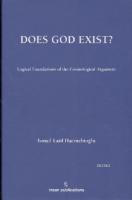 Does God Exist? Logical Foundations of the Cosmological Argument