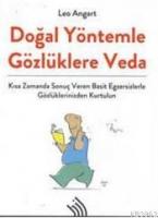 Doğal Yöntemle Gözlüklere Veda