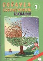 Doğayla Öğreniyorum 1: İlkbahar