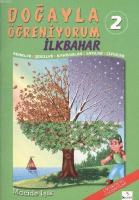 Doğayla Öğreniyorum 2 : İlkbahar