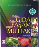 Doğru Gıda Doğru Yaşam Doğru Mutfak