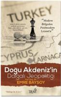 Doğu Akdeniz'in Dalgalı Jeopolitiği