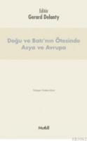 Doğu Ve Batı'nın Ötesinde Asya Ve Avrupa
