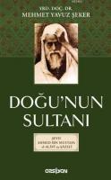 Doğu'nun Sultanı