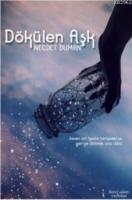 Dökülen Aşk
