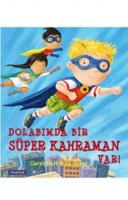 Dolabımda Bir Süper Kahraman Var!