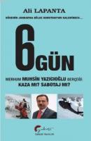 Dönemin Jandarma Bölge Komutanı'nın Kaleminden 6. Gün