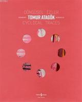 Döngüsel İzler - Cyclical Traces Retrospektif - Retrospective