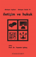 Dönüşen Toplum - Dönüşen Hukuk 4: İletişim ve Hukuk