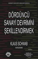 Dördüncü Sanayi Devrimini Şekillendirmek