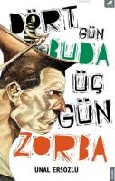 Dört Gün Buda Üç Gün Zorba