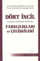 Dört İncil Farklılıkları ve Çelişkileri