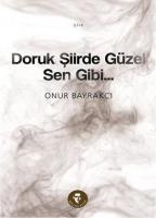 Doruk Şiirde Güzel Sen Gibi
