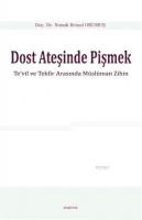 Dost Ateşinde Pişmek