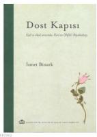 Dost Kapısı  Ezel ve Ebed Arasında Kenan (Rifai) Büyükaksoy