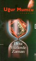 Dost Yüzlerde Zaman