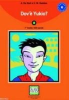 Dov'e Yukio? + CD (İtalyanca Okuma Kitabı Temel Seviye) A1