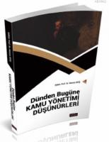 Dünden Bugüne Kamu Yönetimi Düşünürleri