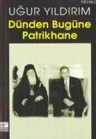 Dünden Bugüne Patrikhane