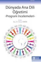Dünyada Ana Dili Öğretimi - Program İncelemeleri
