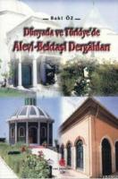 Dünyada ve Türkiye'de Alevi-Bektaşi Dergahları