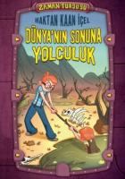 Dünya'nın Sonuna Yolculuk