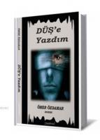 Düş'e Yazdım