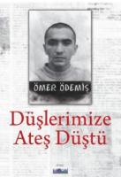 Düşlerimize Ateş Düştü