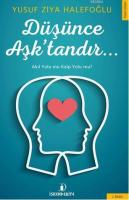 Düşünce Aşk'tandır...