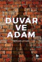 Duvar ve Adam