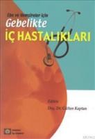 Ebe ve Hemşireler İçin Gebelikte İç Hastalıklar