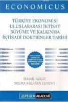 Economicus Türkiye Ekonomisi Uluslararası İktisat Büyüme ve Kalkınma İktisadi Doktrinler Tarihi