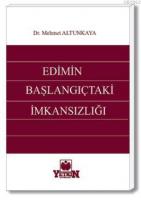 Edimin Başlangıçtaki İmkânsızlığı