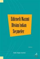 Edirneli Nazmi Divanı'ndan Seçmeler