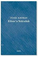 Efsus'a Yolculuk