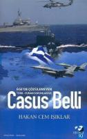 Ege'de Çözülemeyen Türk-Yunan Sorunları ve Casus Belli