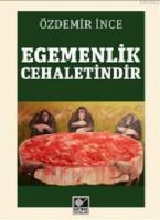 Egemenlik Cehaletindir