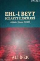 Ehl-i Beyt Hilafet İlişkileri Abbasiler Dönemi (750-833)