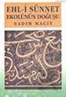 Ehl-i Sünnet Ekolünün Doğuşu