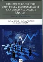 Ekonometrik Serilerde Uzun Dönem Eşbütünleşme ve Kısa Dönem Nedensellik İlişkileri