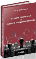 Ekonomik Politikalar ve Endüstri İlişkilerinin Geleceği