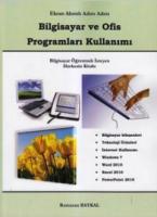 Ekran Alıntılı Adım Adım Bilgisayar ve Ofis Programları Kullanımı